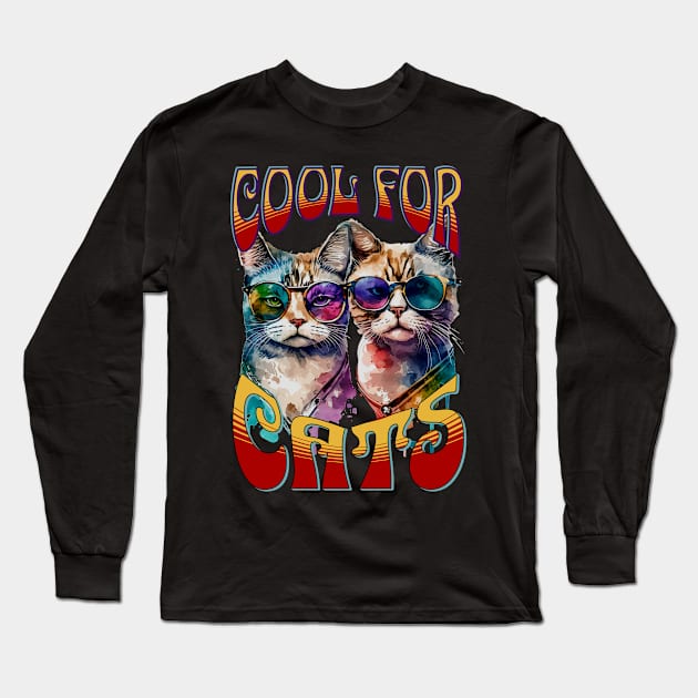 Cool For Cats Long Sleeve T-Shirt by RockReflections